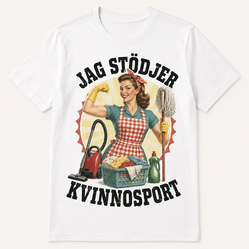 Jag stödjer kvinnosport – Rolig t-shirt