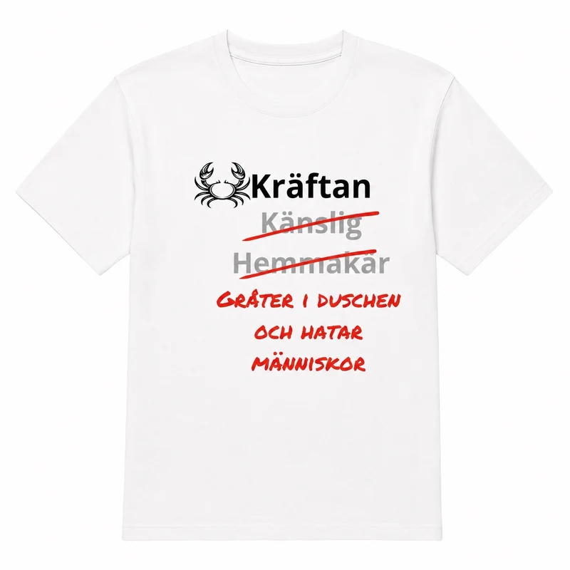 Kräftan horoskop t-shirt – Gråter i duschen och hatar människor