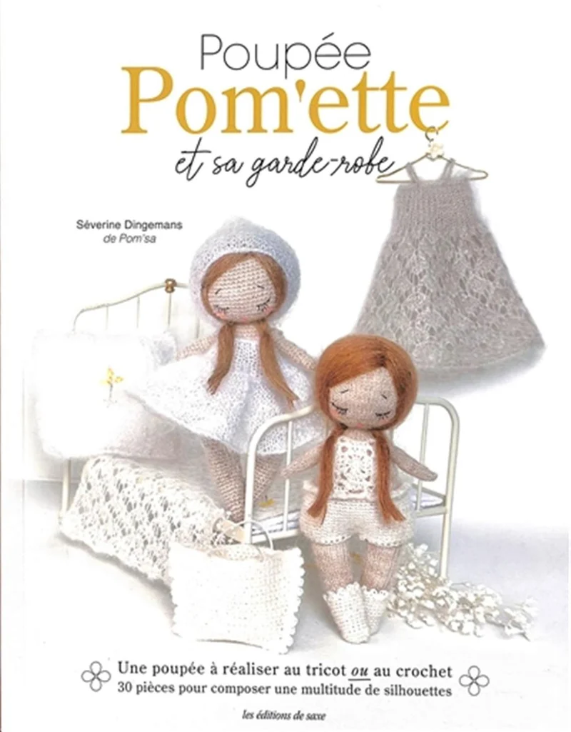 Pom'ette doll and her knitted or crocheted wardrobe