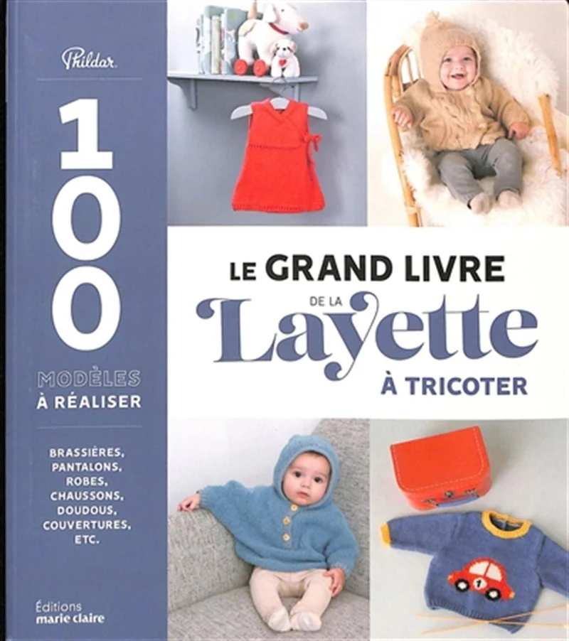 The big book of Layette knitting - 100 patterns to make